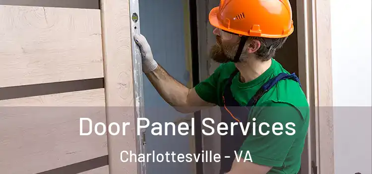 Door Panel Services Charlottesville - VA