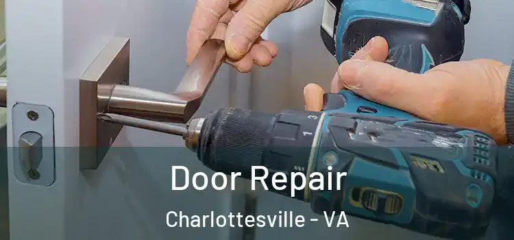 Door Repair Charlottesville - VA
