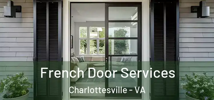 French Door Services Charlottesville - VA