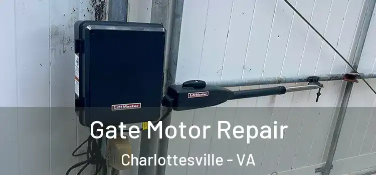 Gate Motor Repair Charlottesville - VA
