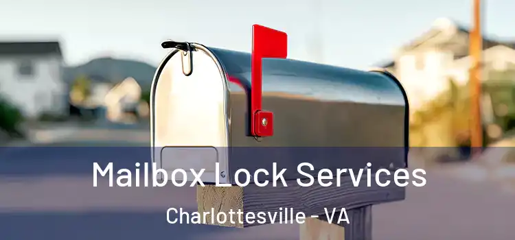 Mailbox Lock Services Charlottesville - VA