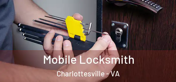 Mobile Locksmith Charlottesville - VA