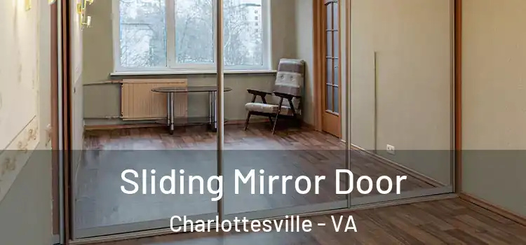 Sliding Mirror Door Charlottesville - VA